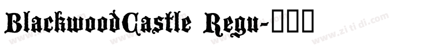 BlackwoodCastle Regu字体转换